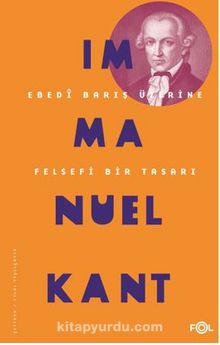 Ebedi Barış Üzerine Felsefi Bir Tasarı - Immanuel Kant