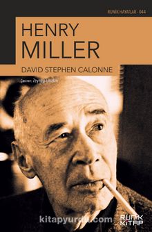 Henry Miller - David Stephen Calonne