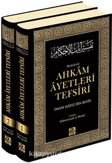 Hadislerle Ahkam Âyetleri Tefsîri (2 Cilt) - Hafız İbn Kesir