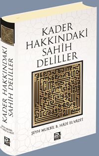Kader Hakkındaki Sahih Deliller
