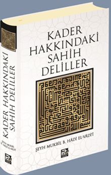 Kader Hakkındaki Sahih Deliller