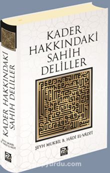 Kader Hakkındaki Sahih Deliller - Şeyh Mukbil b. Hâdi el-Vâdi'î