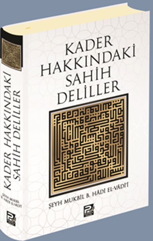 Kader Hakkındaki Sahih Deliller