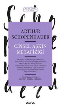 Cinsel Aşkın Metafiziği - Arthur Schopenhauer