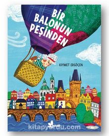 Bir Balonun Peşinden - Kıymet Ergöçen
