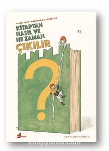 Kitaptan Nasıl ve Ne Zaman Çıkılır? - Maurizio A. C. Quarello