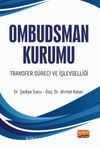 Ombudsman Kurumu Transfer Süreci ve İşlevselliği