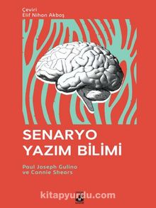 Senaryo Yazım Bilimi - Paul Joseph Gulino