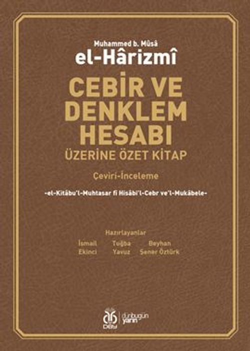 Cebir ve Denklem Hesabı Üzerine Özet Kitap (Çeviri-İnceleme)