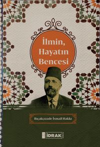 İlmin, Hayatın Bencesi