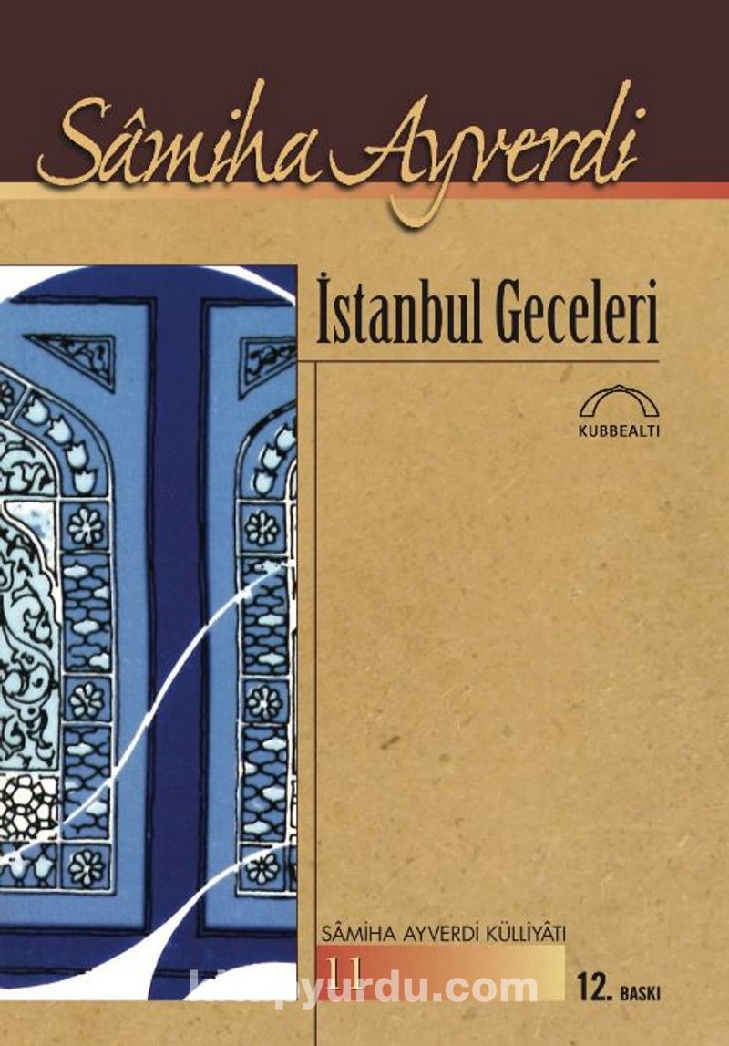Istanbul Geceleri Samiha Ayverdi Kitapyurdu Com