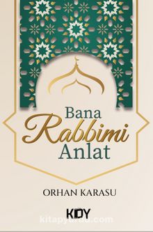 Bana Rabbimi Anlat - Orhan Karasu
