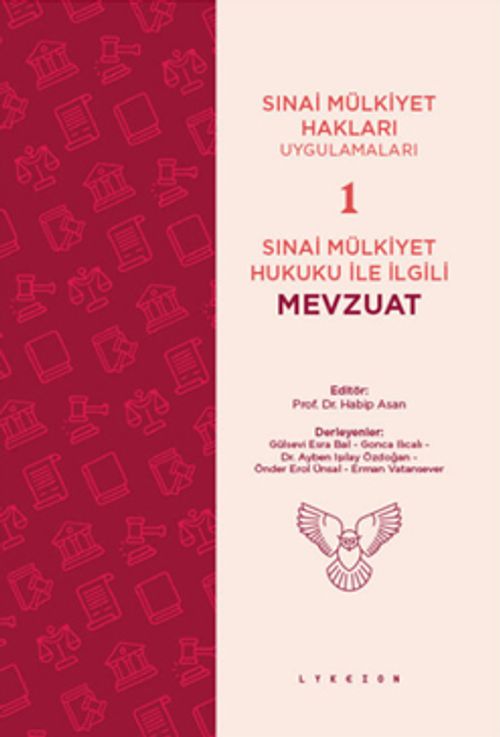 Sınai Mülkiyet Hukuku ile İlgili Mevzuat