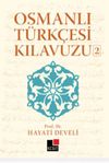 Osmanlı T&uuml;rk&ccedil;esi Kılavuzu-2