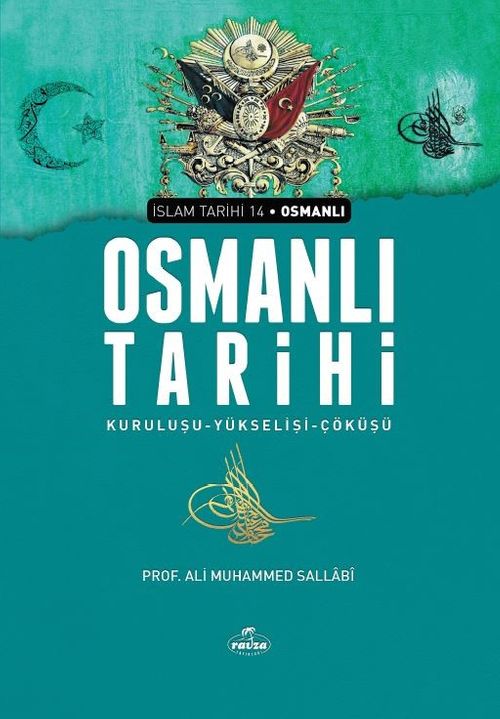 Osmanlı Tarihi Kuruluşu & Yükselişi - Çöküşü