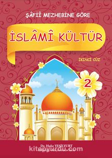 İslami Kültür 2 / Şafii Mezhebine Göre - Hıdır Yeşilyurt