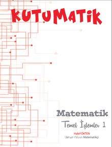 Kutumatik & Matematik - Temel İşlemler 1 - Halef Ökten