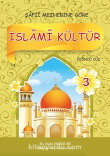 İslami Kültür 3 / Şafii Mezhebine Göre - Hıdır Yeşilyurt