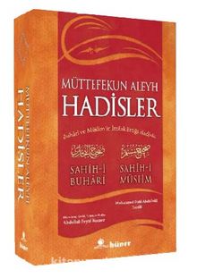 Müttefekun Aleyh Hadisler (Ciltli) (Metinli) (İthal) / Buhari ve Müslim'in İttifak Ettiği Hadisler - Bilinmeyen Yazar