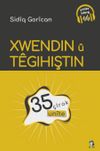 Xwendin &ucirc; T&ecirc;gihiştin & 35 Un&icirc;te