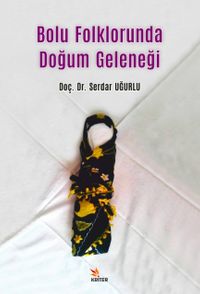 Bolu Folklorunda Doğum Geleneği 