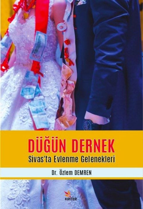 Düğün Dernek & Sivas'ta Evlenme Gelenekleri