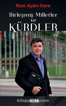 Birleşmiş Milletler ve Kürdler - Roni Aydın Dere