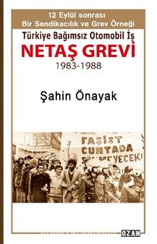 Netaş Grevi 1983-1988 - Şahin Önayak