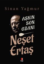 Aşkın Son Ozanı Neşet Ertaş