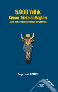 5000 Yıllık  Sümer-Türkmen Bağları