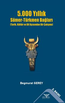 5000 Yıllık  Sümer-Türkmen Bağları