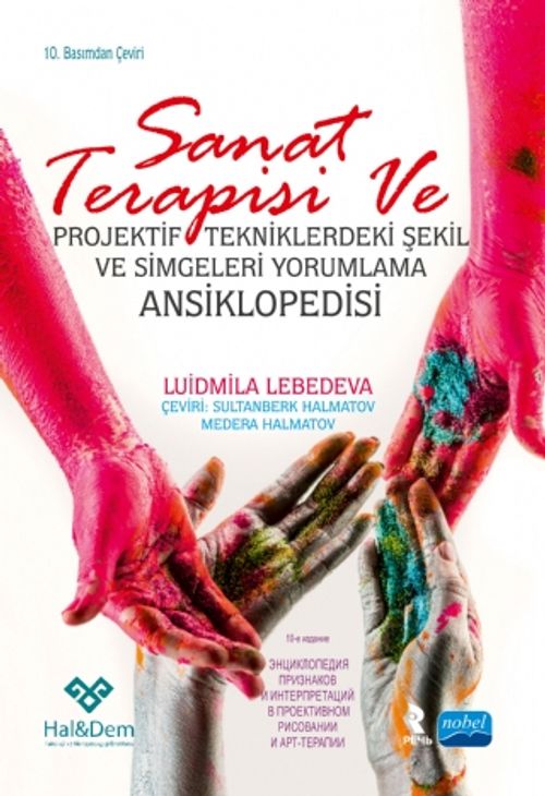 Sanat Terapisi Ve Projektif Tekniklerdeki Şekil ve Simgeleri Yorumlama Ansiklopedisi 