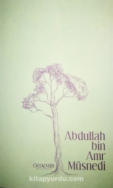 Abdullah bin Amr Müsnedi - Enes Ceren