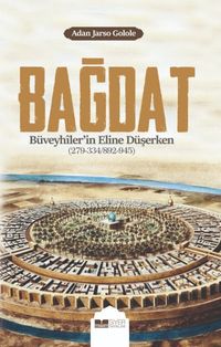Bağdat Büveyhiler'in Eline Düşerken