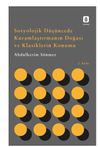 Sosyolojik D&uuml;ş&uuml;ncede Kuramlaştırmanın Doğası ve Klasiklerin Konumu
