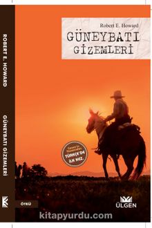 Güneybatı Gizemleri - Robert E. Howard