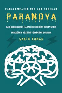 Paranoya & Parasempatik Bir Aşk Çıkmazı