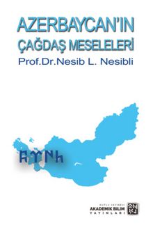 Azerbaycan'ın Çağdaş Meseleleri - Nesib L. Nesibli