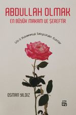 Abdullah Olmak En Büyük Makam ve Şereftir & Gül-ü Muhammedi 