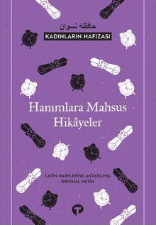 Kadınların Hafizası & Hanımlara Mahsus Hikayeler