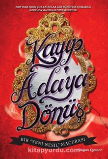 Kayıp Ada'ya Dönüş & Bir Yeni Nesil Macerası - Melissa De La Cruz