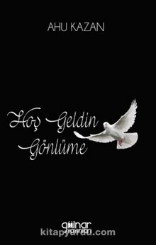 Hoş Geldin Gönlüme - Ahu Kazan