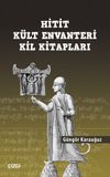 Hitit K&uuml;lt Envanteri Kil Kitapları