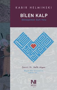 Bilen Kalp & Dönüşümün Sufi Yolu