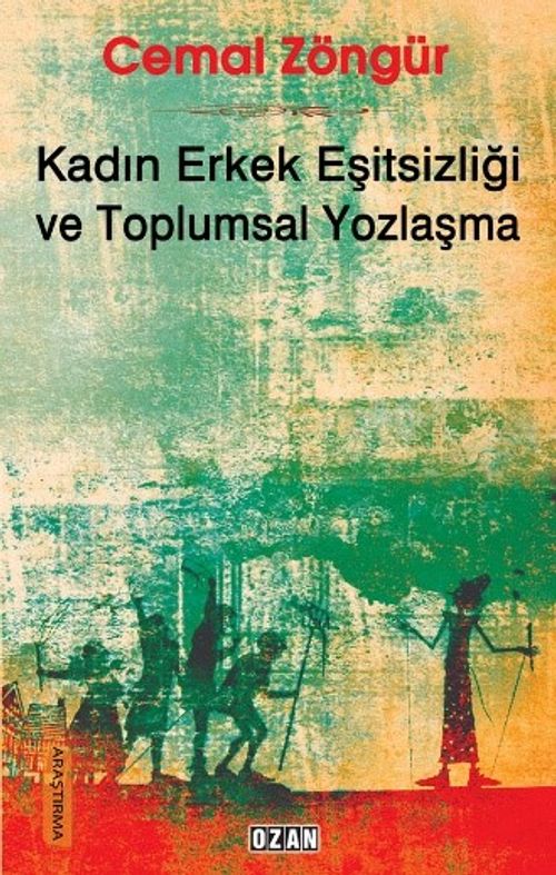 Kadın Erkek Eşitsizliği ve Toplumsal Yozlaşma