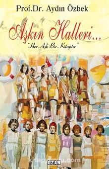 Aşkın Halleri - Prof. Dr. Aydın Özbek