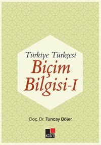 Türkiye Türkçesi Biçim Bilgisi 1