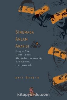 Sinemada Anlam Arayışı 1 - Anıl Öztürk