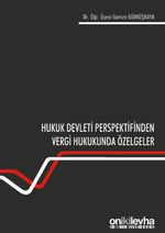 Hukuk Devleti Perspektifinden Vergi Hukukunda Özelgeler