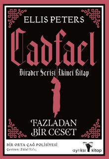 Fazladan Bir Ceset / Cadfael Birader 2 - Ellis Peters